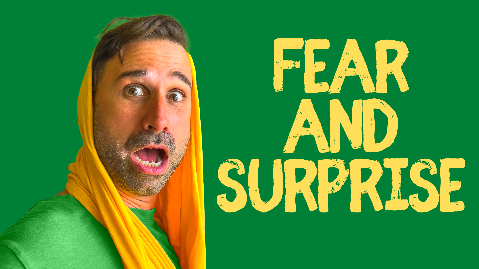 Fear and surprise